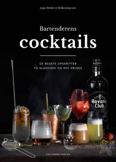 Bartenderens cocktails : de bedste opskrifter på klassiske og nye drinks