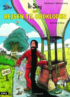 Hr. Skæg og rejsen til ordkloden: Skæg med ord : Hr. Skægs fabelagtige sange om ord