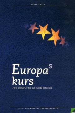Europas kurs : fem scenarier for det næste årtusind