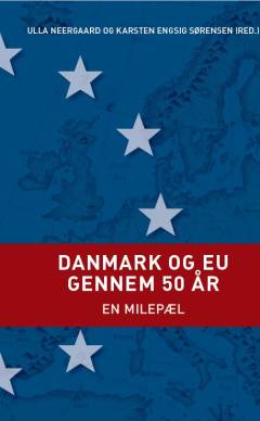 Danmark og EU gennem 50 år : en milepæl