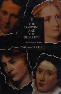 The Godwins and the Shelleys : the biography of a family