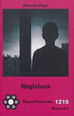Nøglebarn. Bind 2 (Stor skrift)