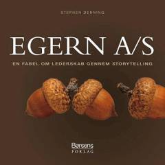 Egern A/S : en fabel om lederskab gennem storytelling