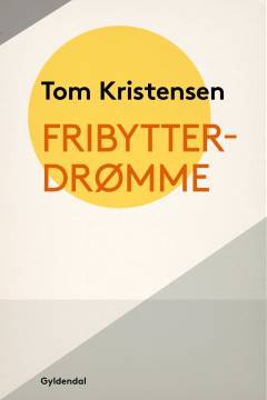 Fribytterdrømme