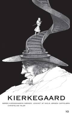 Søren Kierkegaards værker. Bind 10 : Christelige Taler. Kommentarer