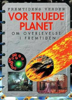 Vor truede planet : om overlevelse i fremtiden