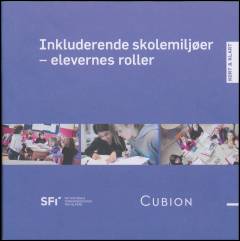 Inkluderende skolemiljøer - elevernes roller