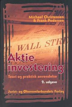 Aktieinvestering : teori og praktisk anvendelse