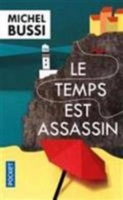 Le temps est assassin