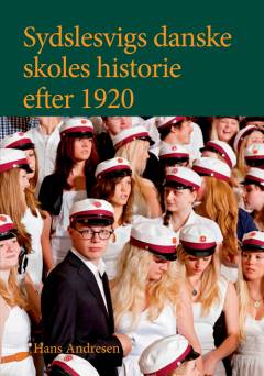 Sydslesvigs danske skoles historie efter 1920. Bind 2