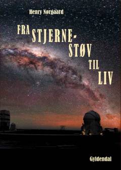Fra stjernestøv til liv : vores kosmiske rødder