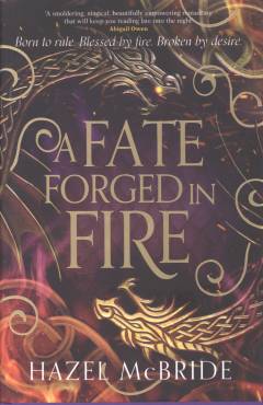 A fate forged in fire