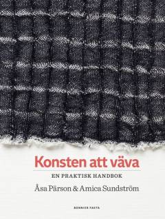 Konsten att väva : en praktisk handbok