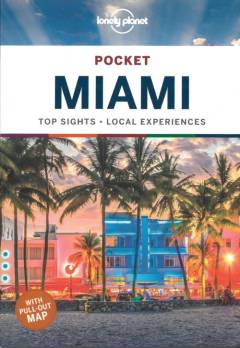 Pocket Miami : top sights, local experiences