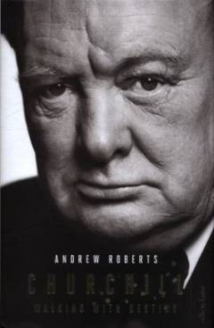 Churchill : walking with destiny