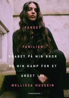 Fanget i familien : drabet på min bror og min kamp for et andet liv