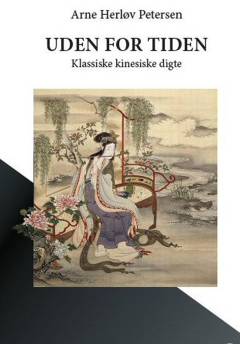 Uden for tiden : klassiske kinesiske digte