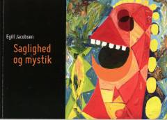 Egill Jacobsen - saglighed og mystik