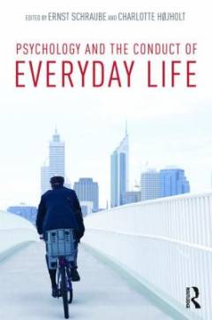 Psychology and the conduct of everyday life
