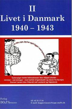 Livet i Danmark. Bind 2 : 1940-1943
