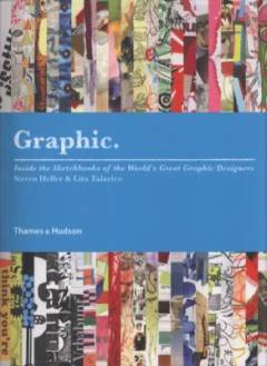 Graphic : inside the sketchbooks of the world's great graphic designers