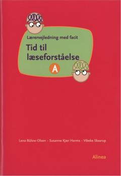 Tid til læseforståelse A -- Lærervejledning med facit