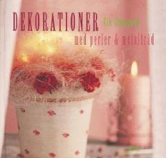 Dekorationer med perler & metaltråd