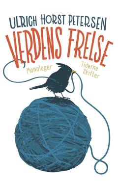 Verdens frelse : monologer