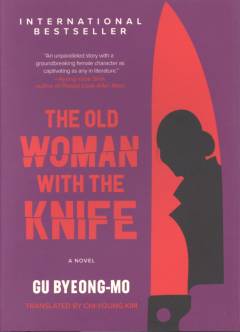 The old woman with the knife : a novel