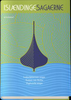 Islændingesagaerne. Bind 2 : Laksdølernes saga. Viglunds saga