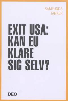 Exit USA - kan EU klare sig selv?