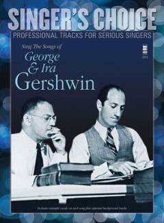 Sing the songs of George & Ira Gershwin