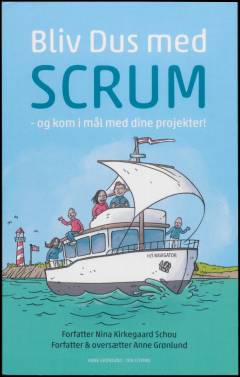Bliv dus med scrum : - og kom i mål med dine projekter!
