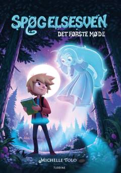 Spøgelsesven - det første møde