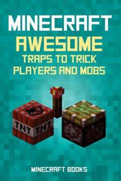 Minecraft : awesome traps to trick players and mobs