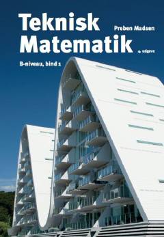 Teknisk matematik. Bind 1 : B-niveau