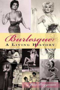 Burlesque : a living history