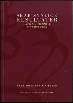 Skab synlige resultater med din stemme & dit kropssprog