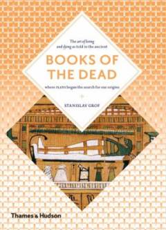 Books of the dead : manuals for living and dying