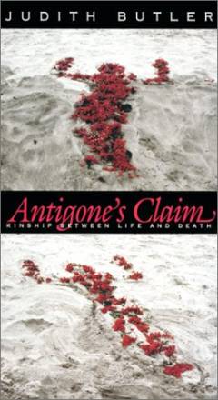 Antigone's claim : kinship between life and death