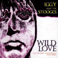 Wild love : the Detroit rehearsals and more