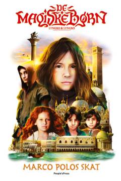 De magiske børn - Marco Polos skat