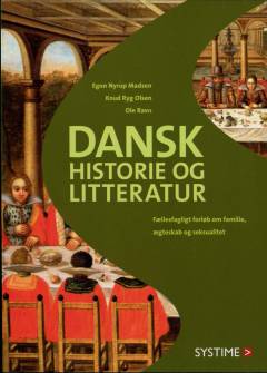 Dansk historie og litteratur : fællesfagligt forløb om familie, ægteskab og seksualitet