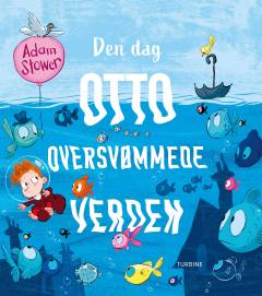 Den dag Otto oversvømmede verden