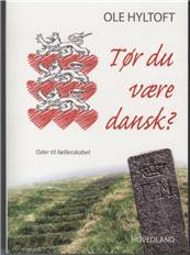 Tør du være dansk? : oder til fællesskabet