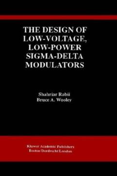 The design of low-voltage, low-power, Sigma-Delta modulators