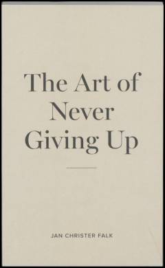 The art of never giving up