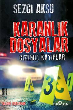 Gizemli Kayıplar : karanlık dosyalar