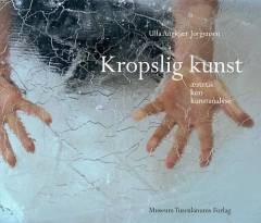 Kropslig kunst : æstetik, køn og kunstanalyse