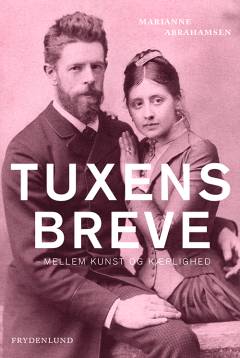 Tuxens breve : mellem kunst og kærlighed